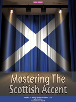 cover image of Mastering the Scottish Accent